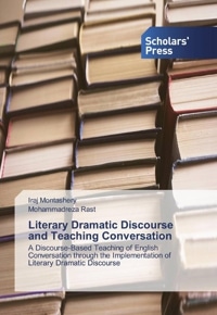 Literary Dramatic Discourse and Teaching Conversation